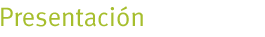 Presentaci&oacute;n